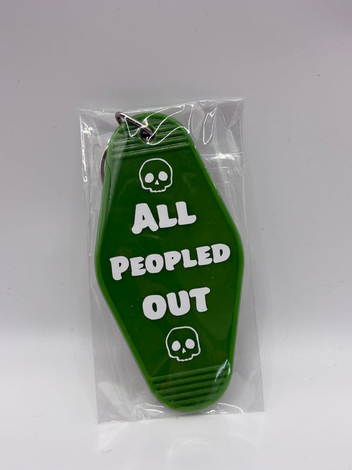 All Peopled Out- Key Ring